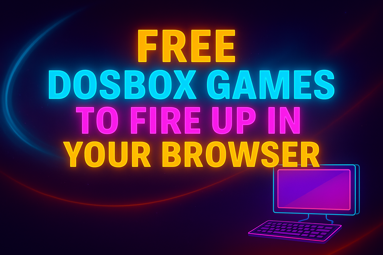 Free DOSBox Games to Fire Up in Your Browser